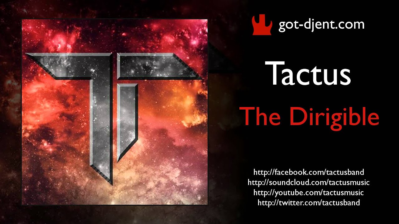 got-djent.com: Tactus - The Dirigible