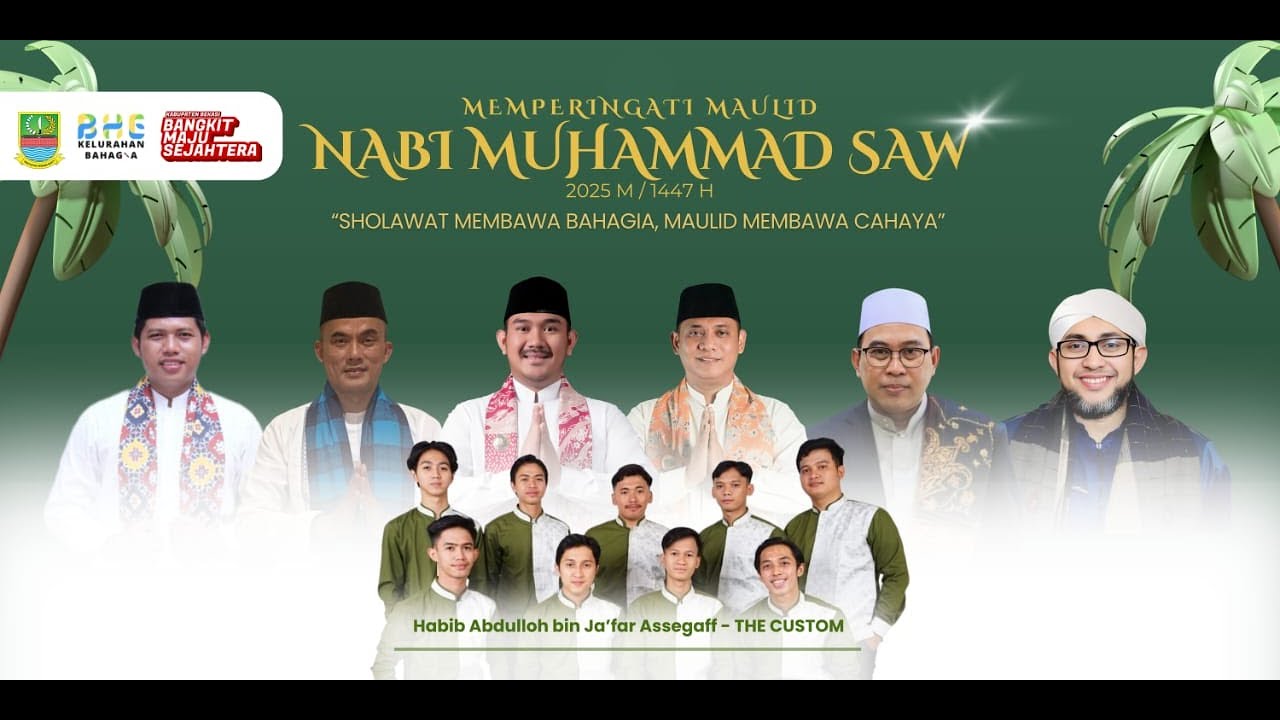 PERINGATAN MAULID NABI MUHAMMAD SAW 2025 -  KELURAHAN BAHAGIA KECAMATAN BABELAN KABUPATEN BEKASI