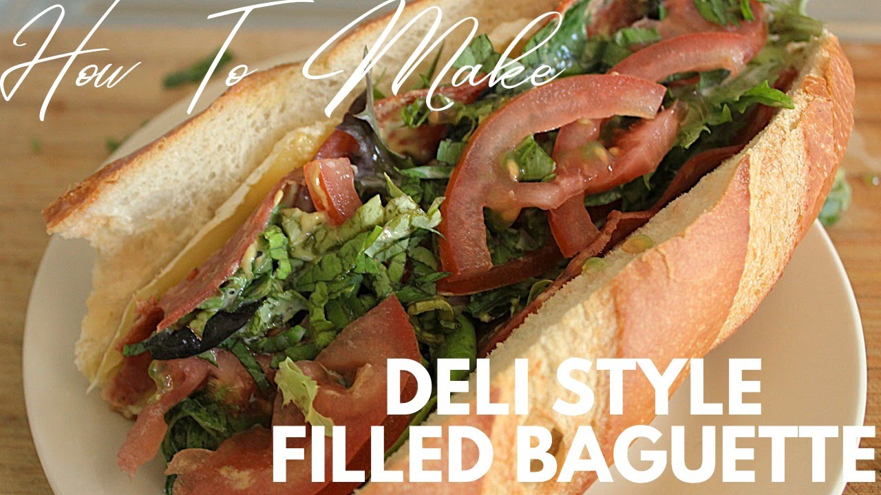 Deli Style Filled Baguette | Hello Sandwich Lovers |