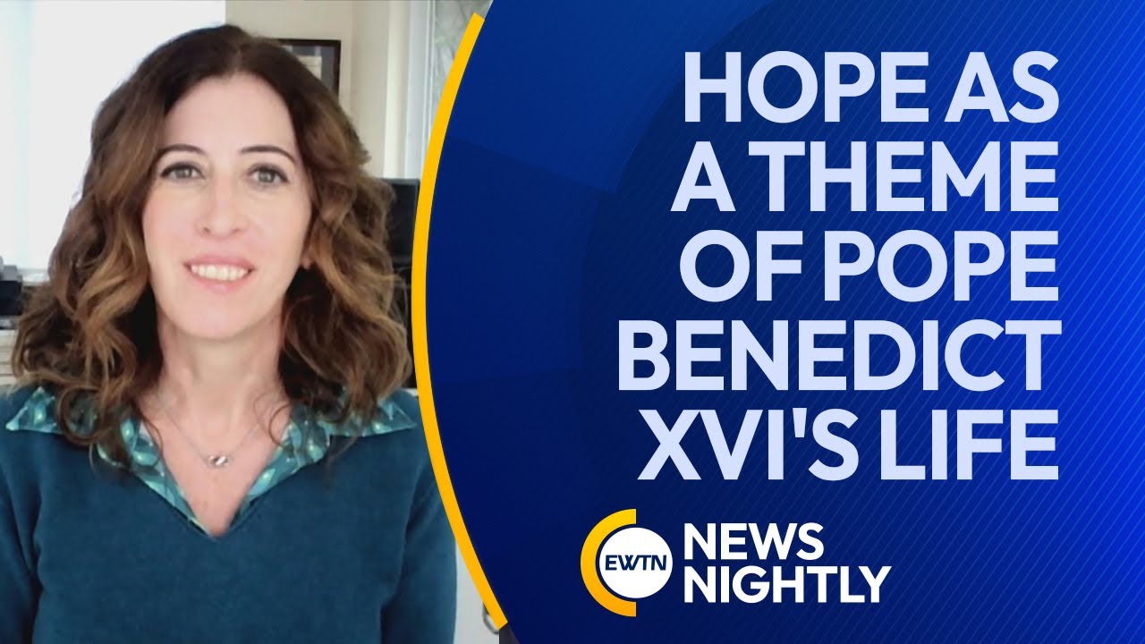 Hope as a Theme of Pope Emeritus Benedict XVI's Life & Papacy | EWTN News Nightly