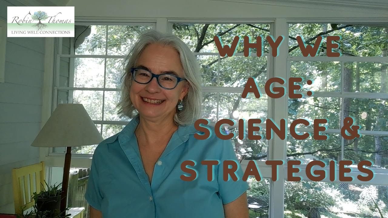 Why We Age: A Look at the Science and Strategies to Age Well