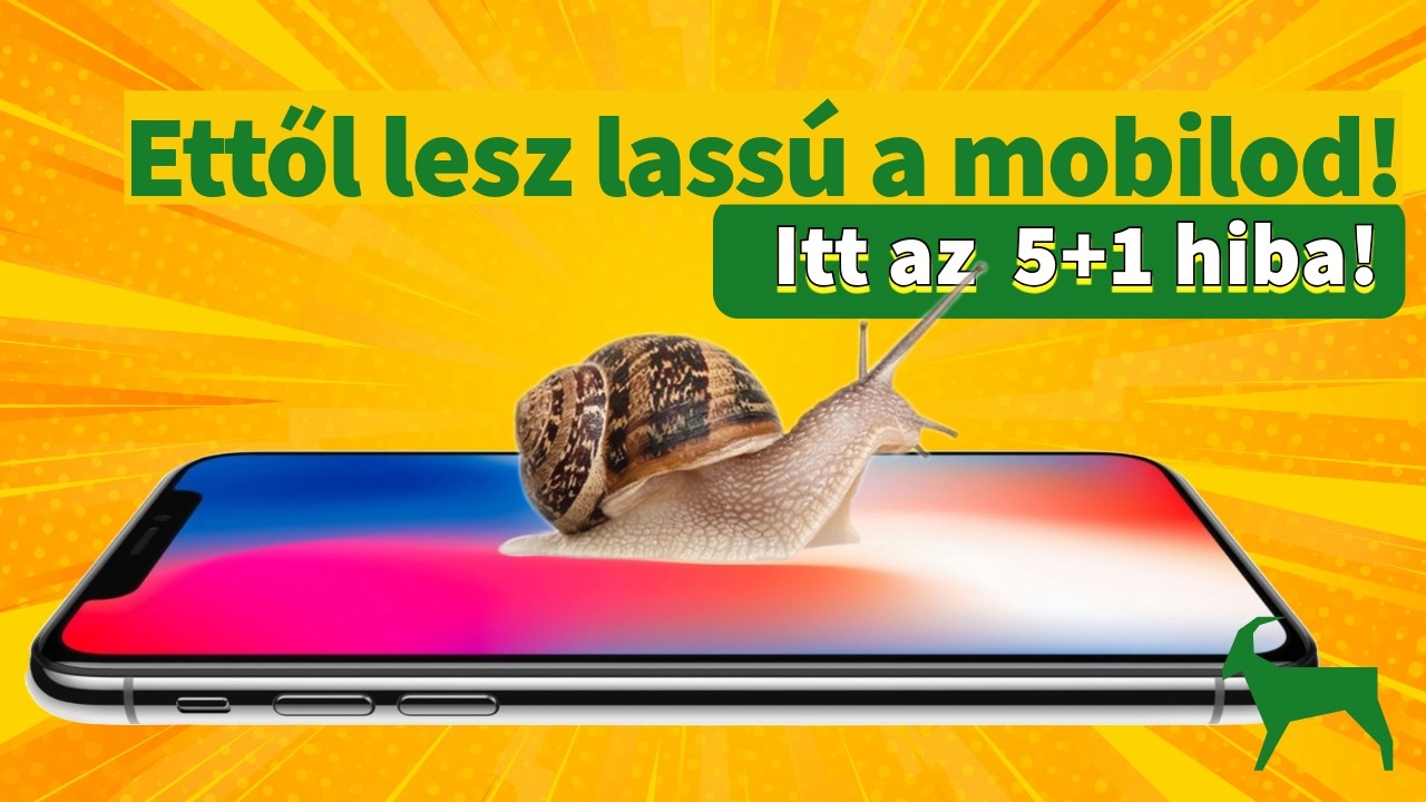 5+1 Gyakori Hiba, Ami Lassúvá Teszi A Telefonodat!