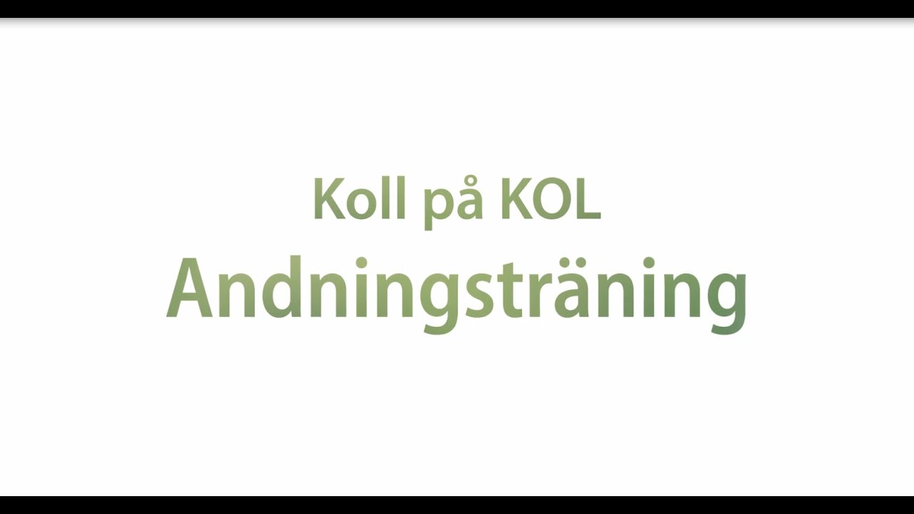 Koll på KOL Andningsträning