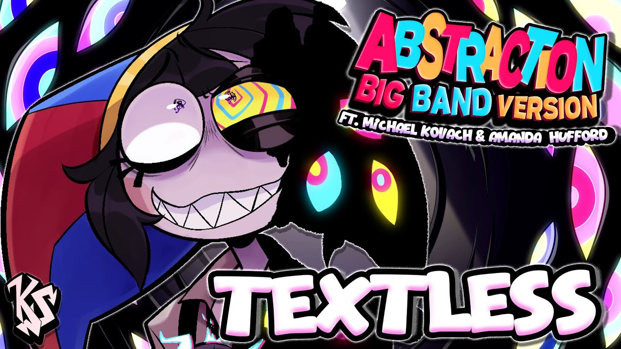 ABSTRACTION BIG BAND VERSION! (TEXTLESS)【TADC Song MV】