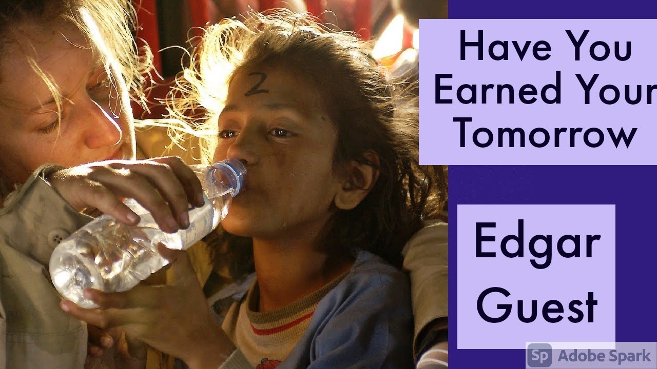 Have you earned your tomorrow? : Edgar Guest #maharashtrastateboard #hsc  #haveyouearnedyourtomorrow