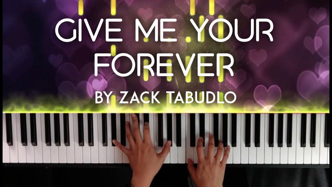 Give me Your Forever by Zack Tabudlo piano cover | with lyrics + sheet music