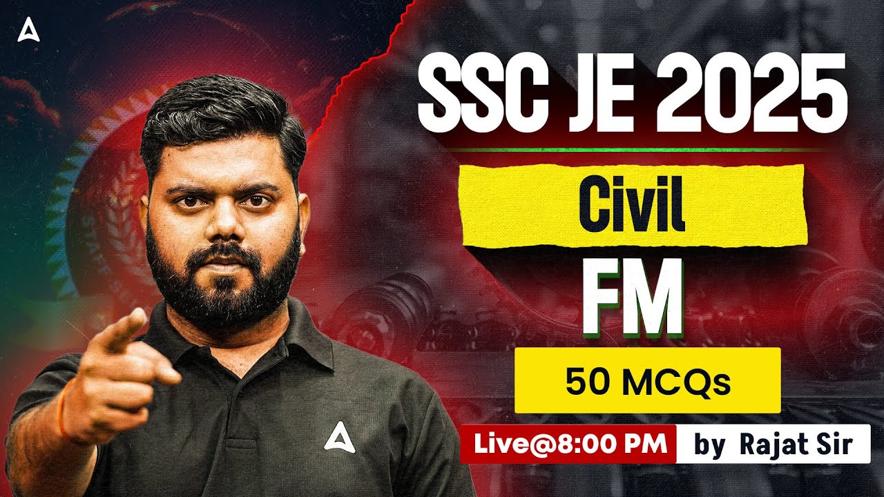 SSC JE 2025 Civil | FM के 50 Most Important MCQs | Target 50/50 | By Rajat Sir