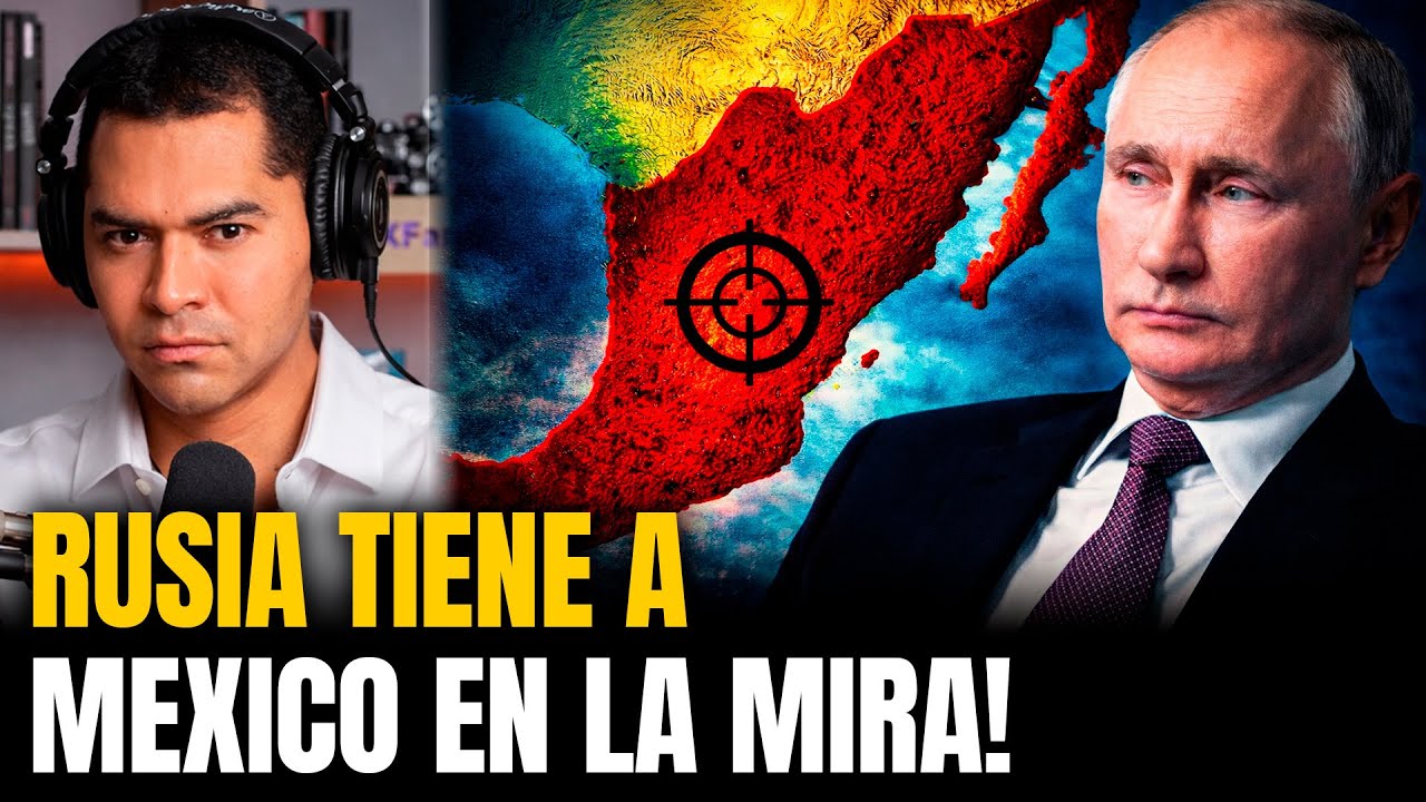 🔴Latinoamérica Objetivo De Putin! México Será el Primero!  TheMXFam
