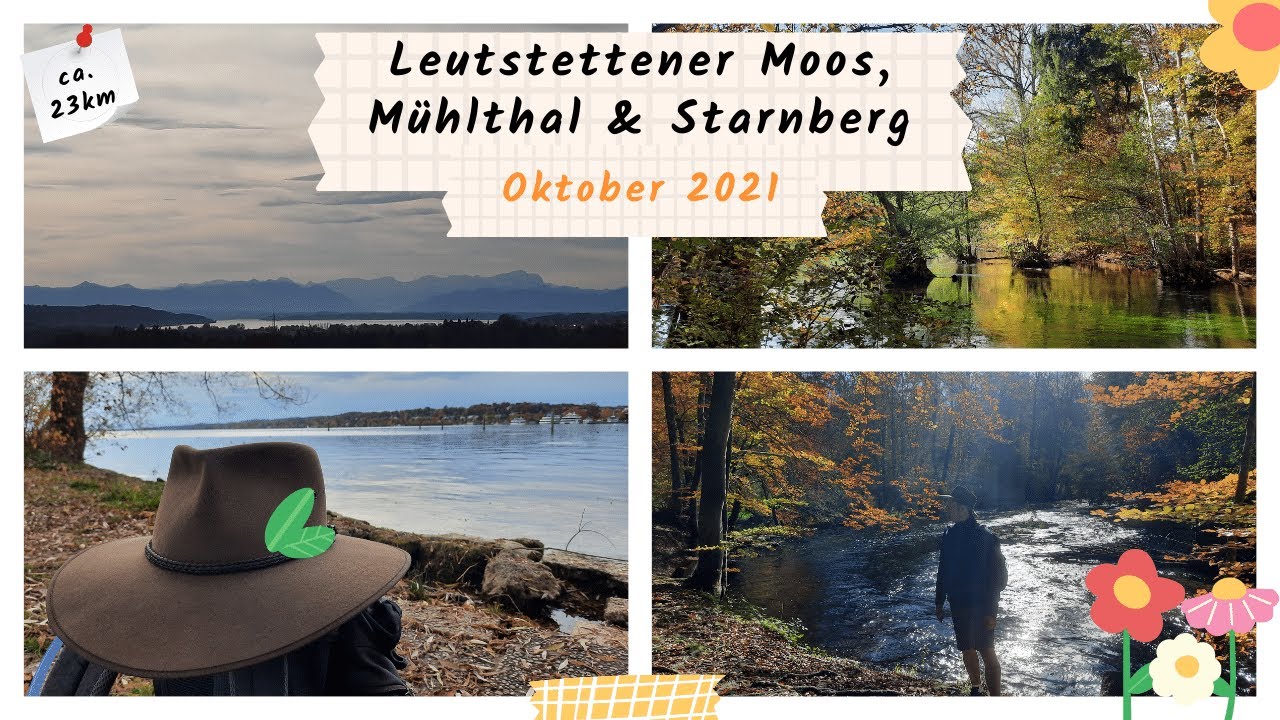 Wanderung Mühlthal, Leutstettender Moos & Starnberg - Oktober 2021 - Eindrücke & Ausrüstung