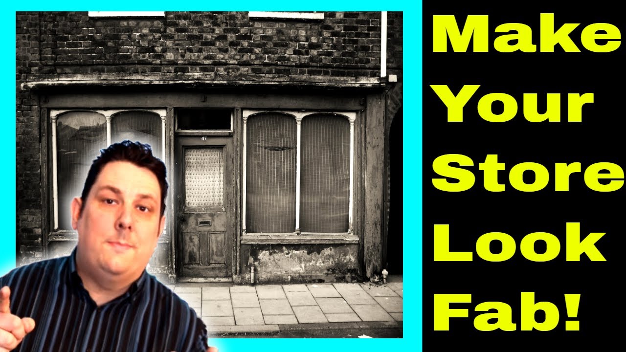 How To Grow Your Retail Business 🔴 How to Make Your Shop Front Look Fab!