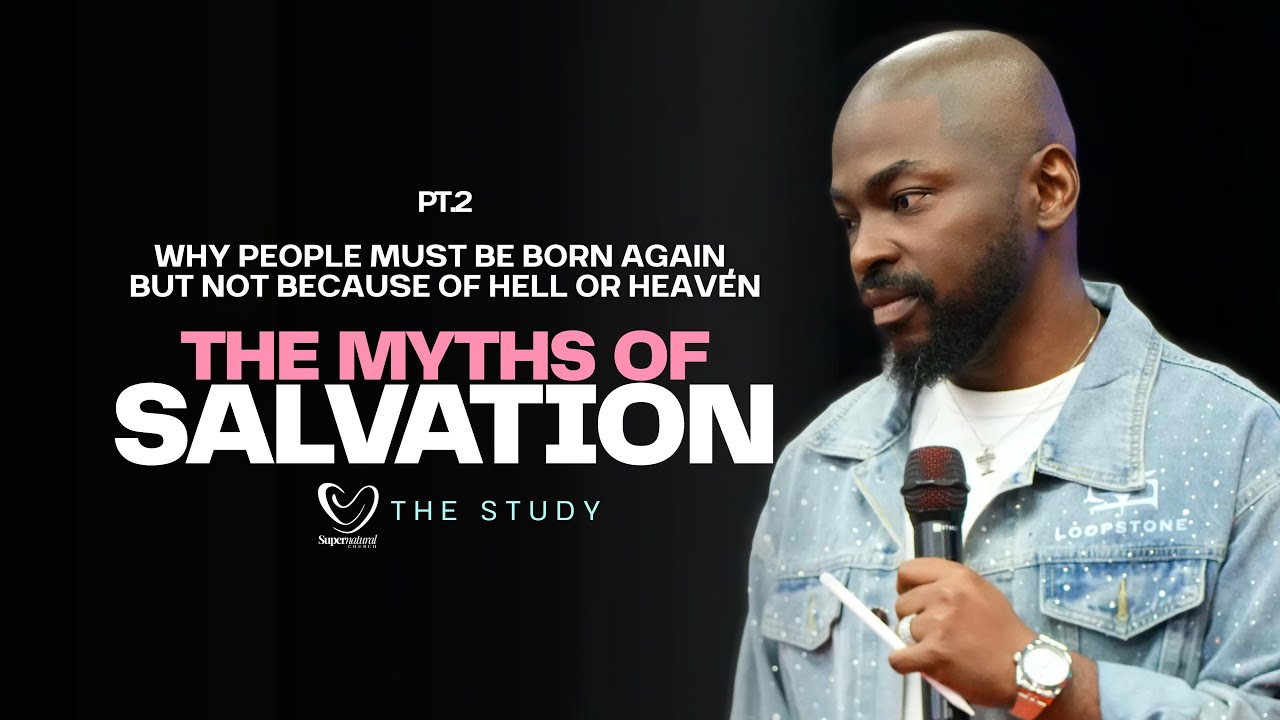 THE MYTHS OF SALVATION [PT.2] [MYTHS SERIES] // [THE STUDY] WITH PROPHET GLOVIS