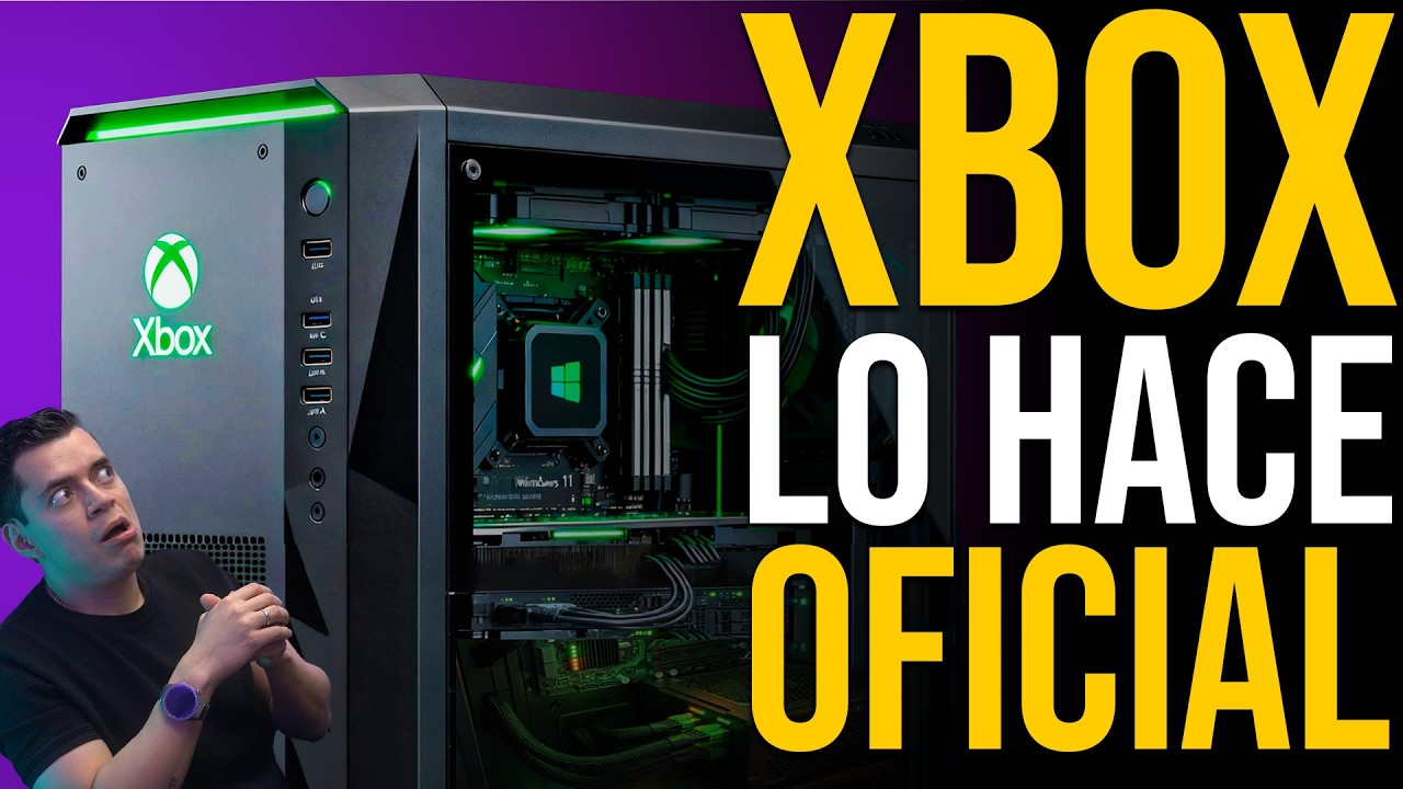 Xbox hace oficial su PC Gamer y ¡VA A SACUDIR el MERCADO de PCs!