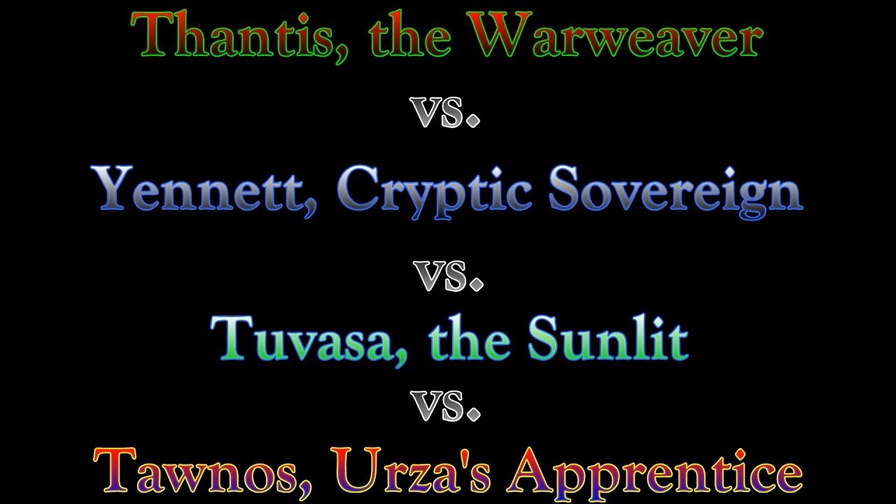 Commander 2018 Gameplay: Out of the Box: Thantis v. Tawnos v. Yenett v. Tuvasa