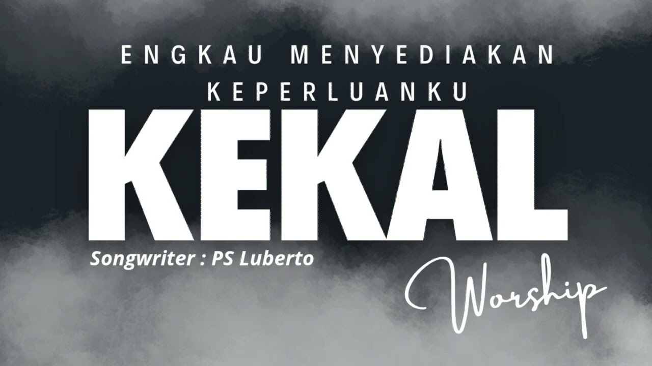 ENGKAU MENYEDIAKAN KEPERLUANKU ~ KEKAL WORSHIP #lagurohani #terbaru #2026
