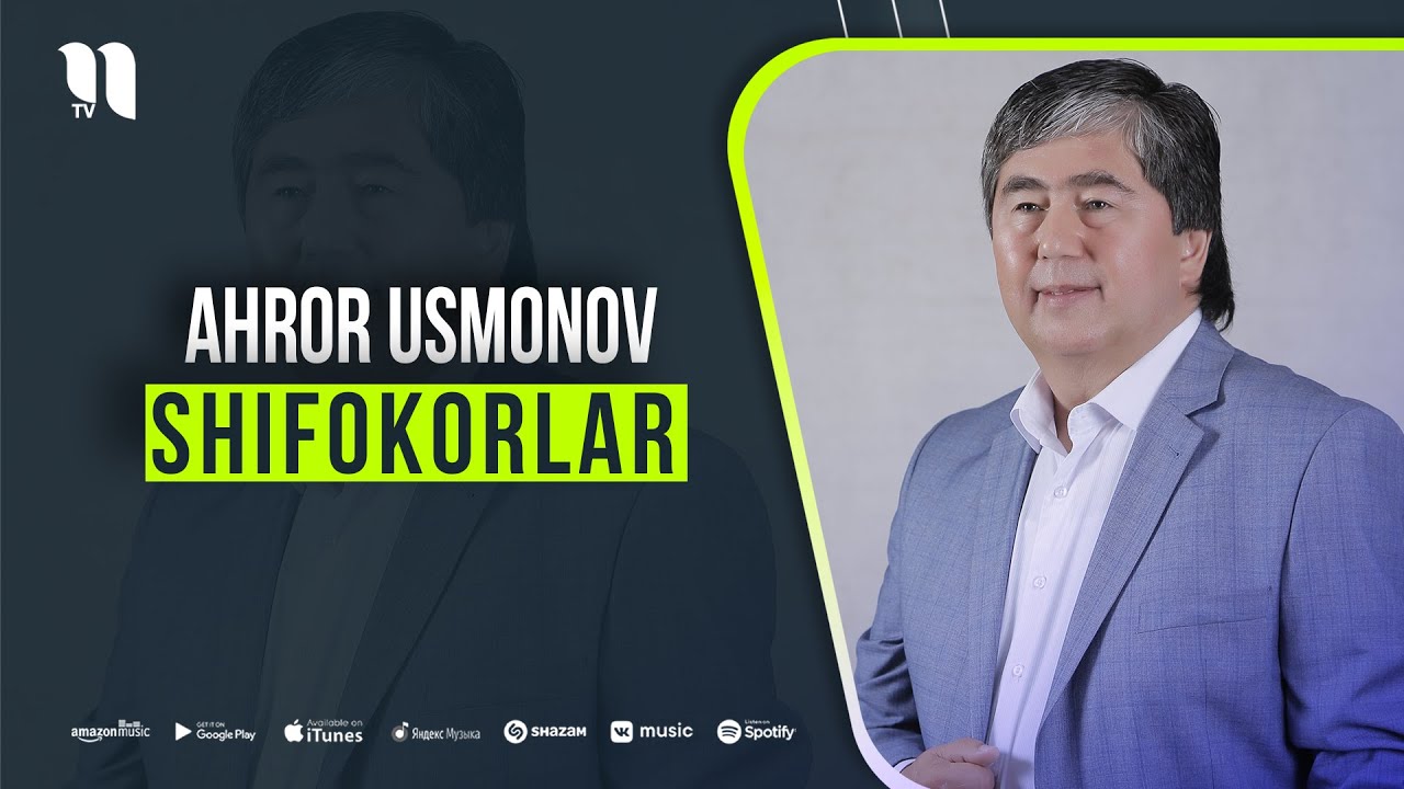 Ahror Usmonov - Shifokorlar (music version)