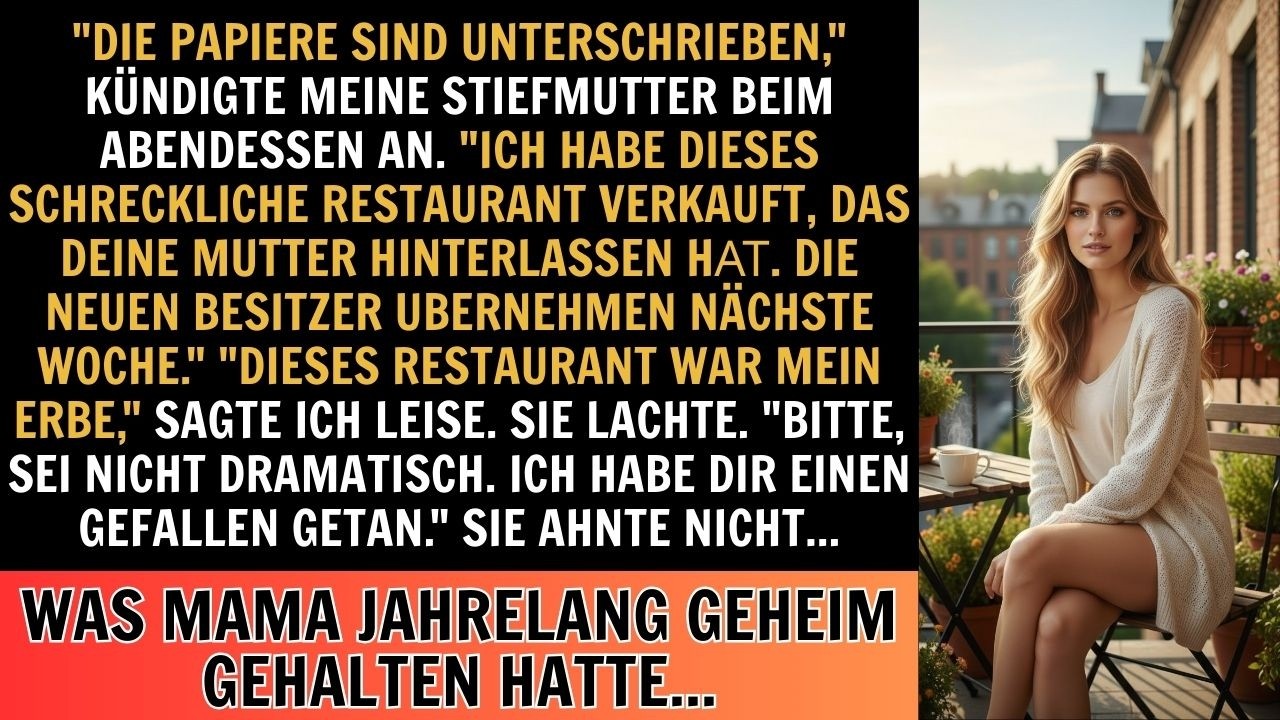 Meine Stiefmutter hat das Restaurant meiner Mutter verkauft, ohne es zu wissen...