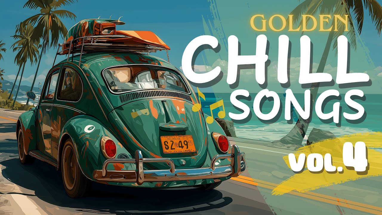 Chill Acoustic Pop & Relaxing Road Trip Music | Golden Chill Songs Vol.4