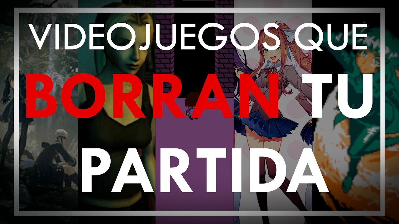 Videojuegos que BORRAN tu Partida Guardada