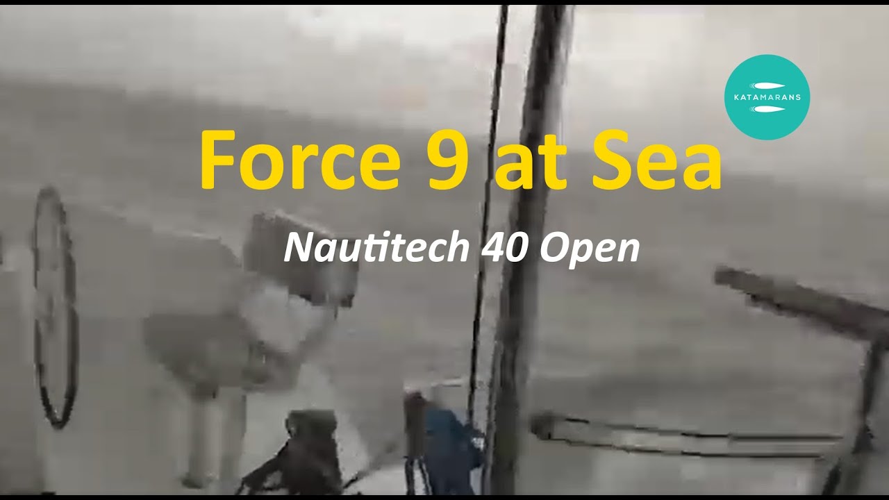 Force 9-10. 45 knots of wind, gusting 50 in a Nautitech Open 40 