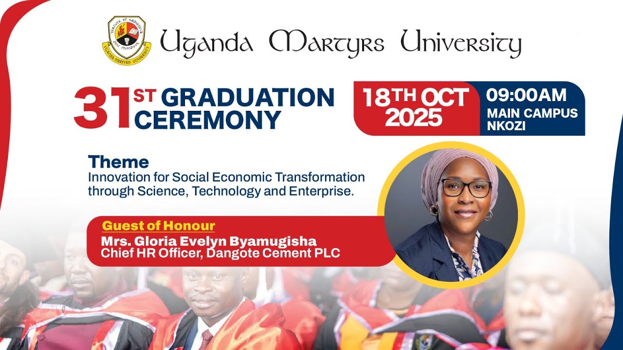 UMU 31ST GRADUATION CEREMONY - MAIN CAMPUS NKOZI