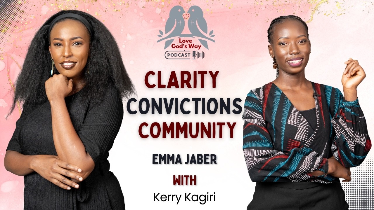 Love God's Way | The place of conviction and community in relationships | Emma Jaber