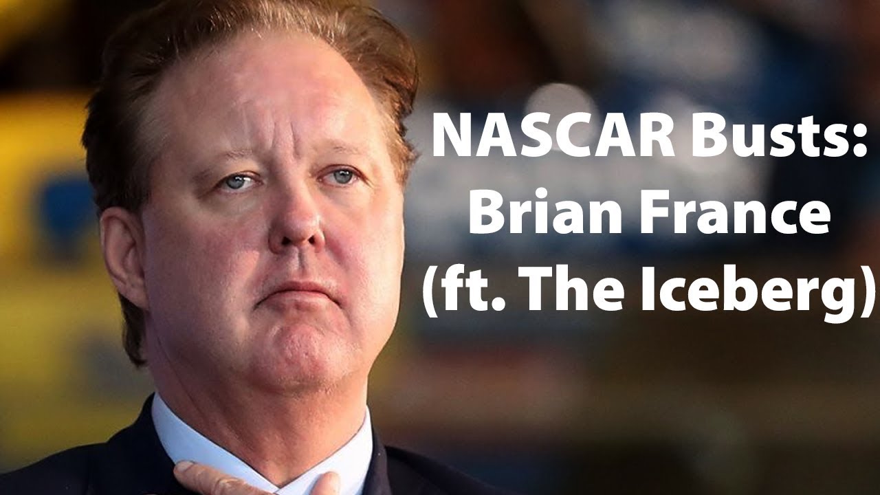 NASCAR Busts: Brian France (ft. The Iceberg)