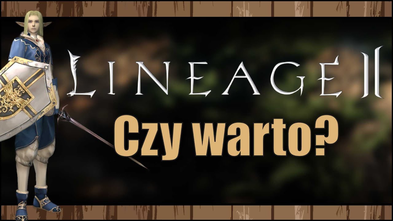 Czy warto zagrać w Lineage 2 w 2024? - Legendarne MMORPG