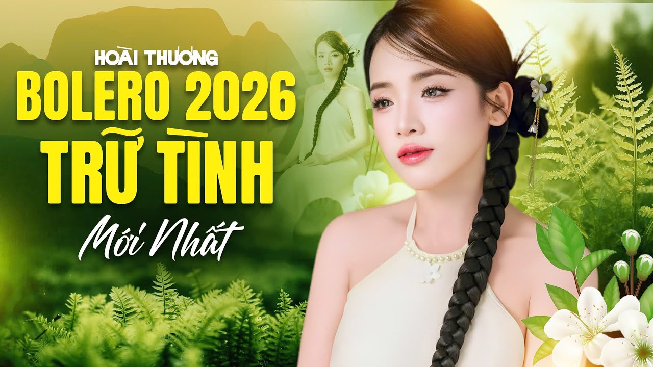 Tuyển Tập Hoài Thương Dân Ca Trữ Tình Bolero Mới Nhất - Những Ca Khúc Sâu Lắng HOT NHẤT 🔥🔥