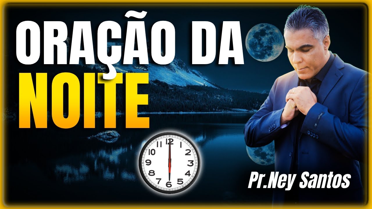 ORAÇÃO DA NOITE 27 de Janeiro de 2026