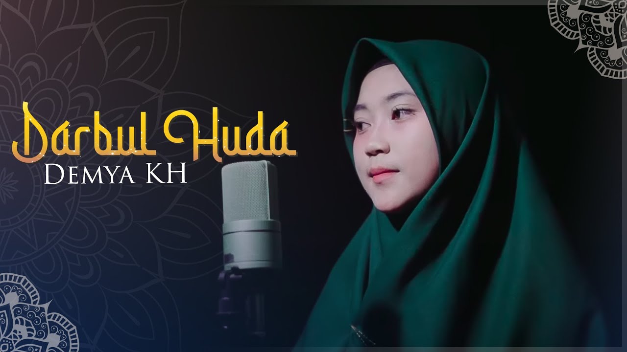 Darbul huda Cover by Demya KH (Official Video)
