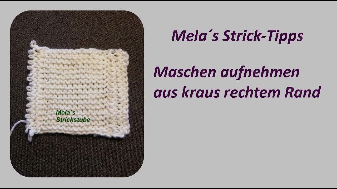 Maschen aus kraus rechtem Rand (Kn&ouml;tchenrand) aufnehmen