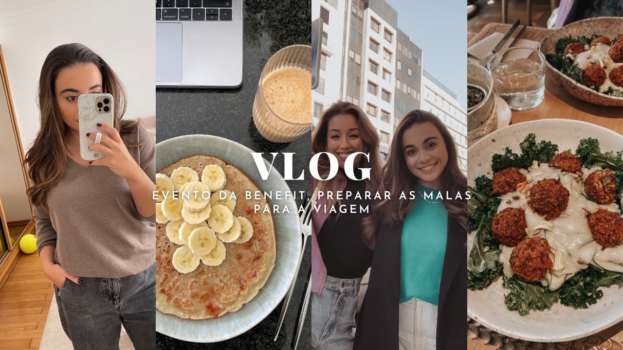 Vlog: evento da Benefit e fazer as malas para a viagem