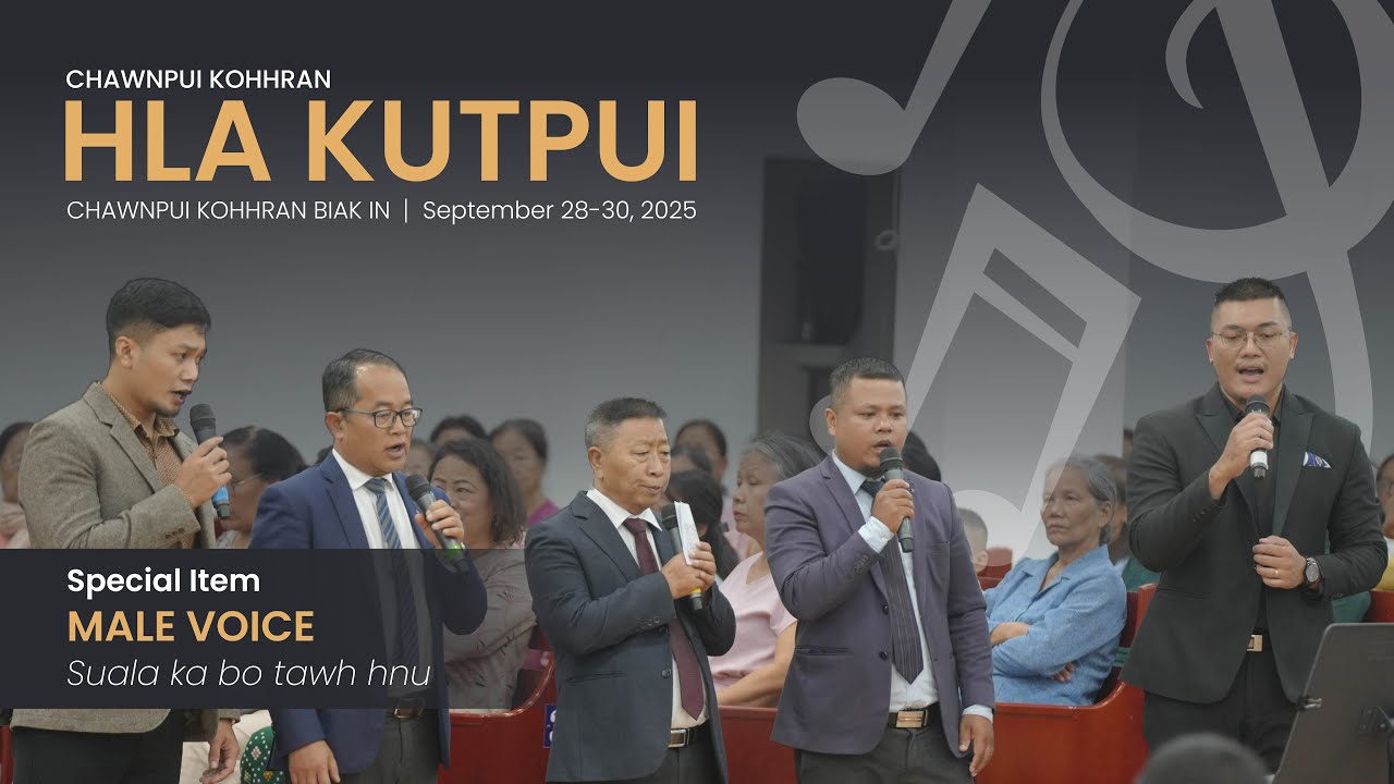 SUALA KA BO TAWH HNU - MALE VOICE | HLA KUTPUI 2025