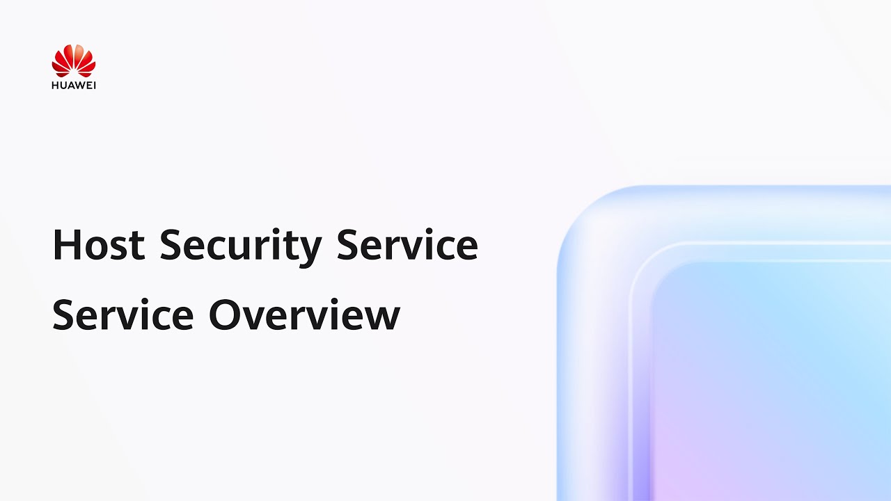 Host Security Service (HSS) Service Overview
