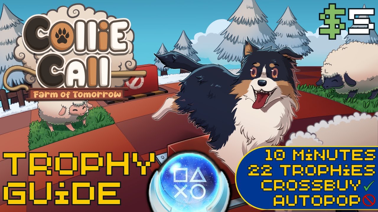 EASY 10 Minute $5 Crossbuy Platinum! | Collie Call Farm of Tomorrow Trophy Guide