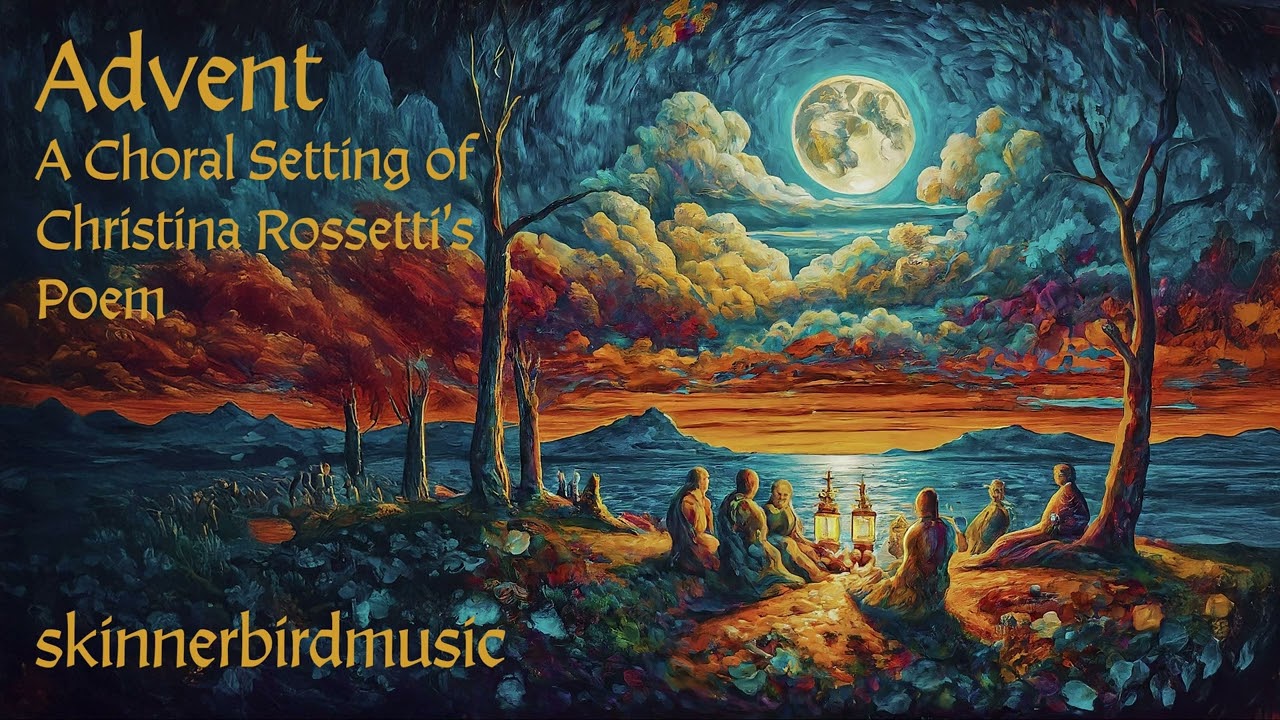 Advent (text by Christina Rossetti)