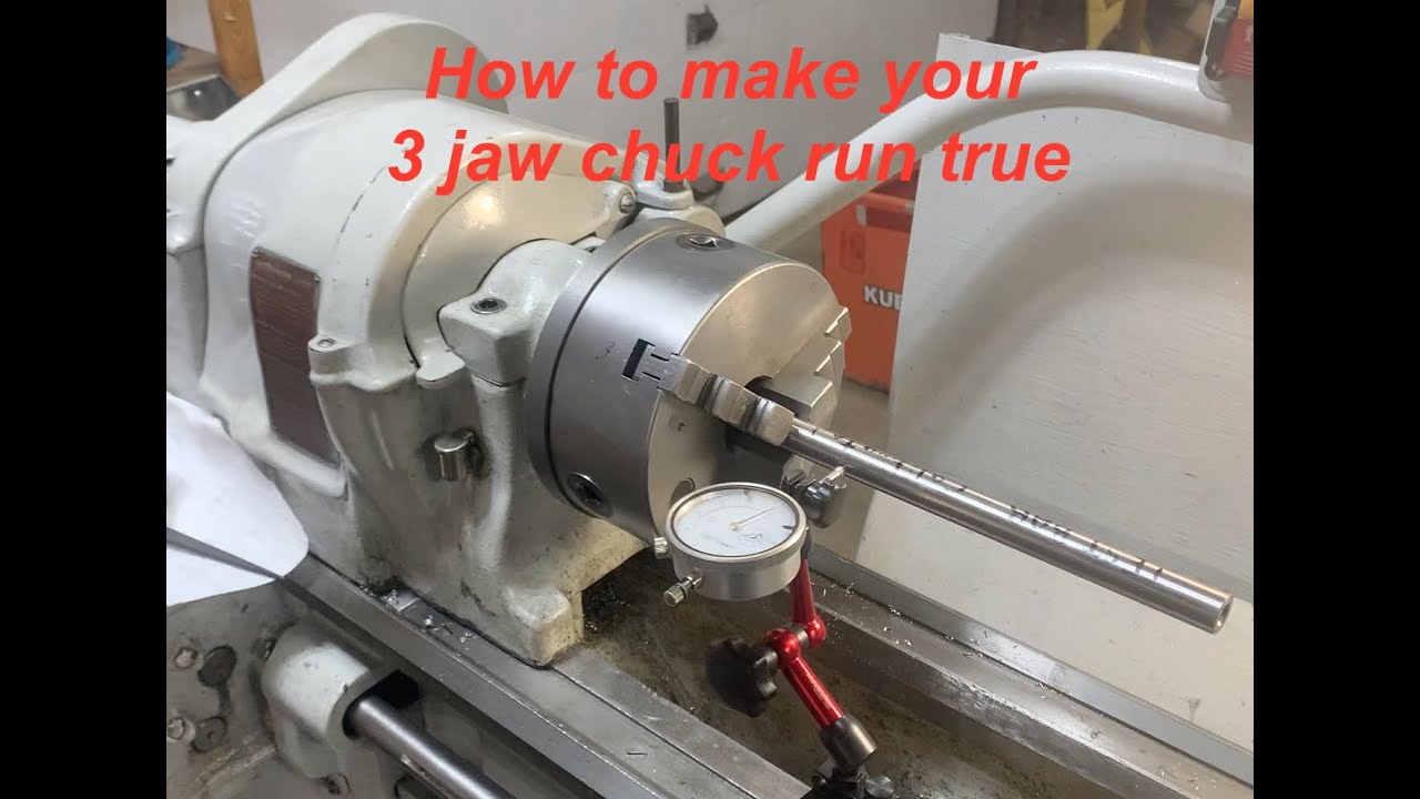 How to make your 3 jaw chuck run true