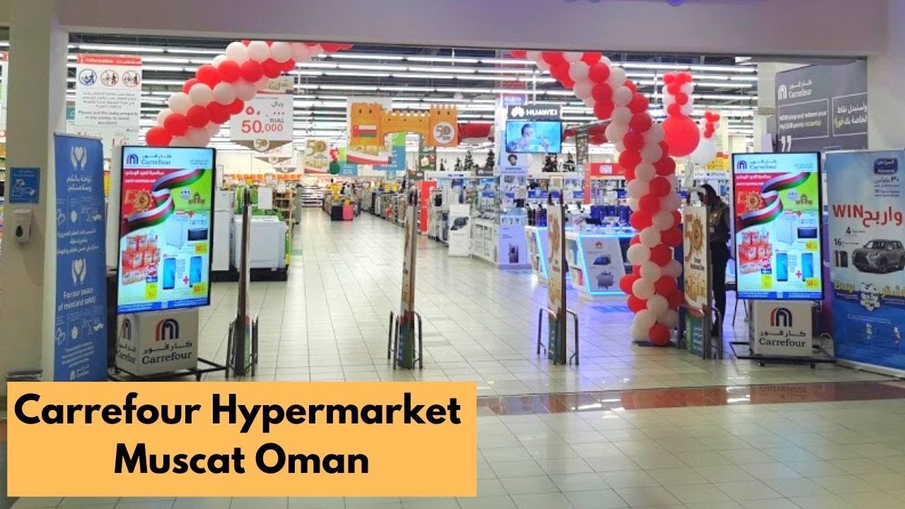 Carrefour Hypermarket Muscat Oman | Europe's First Hypermarket | Muscat Oman | Hypermarkets In Oman