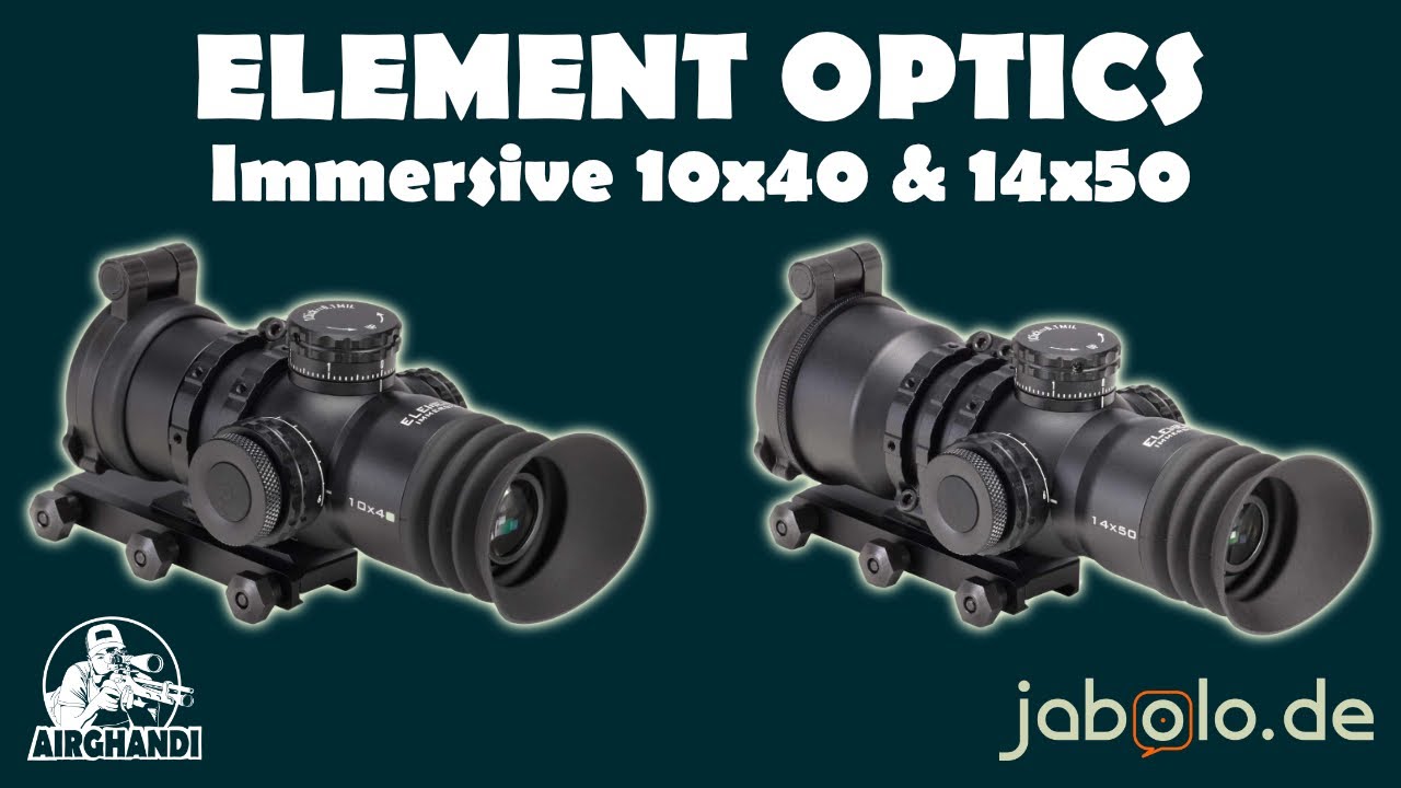 Element Optics Immersive 10x40 und 14x50 Zielfernrohre