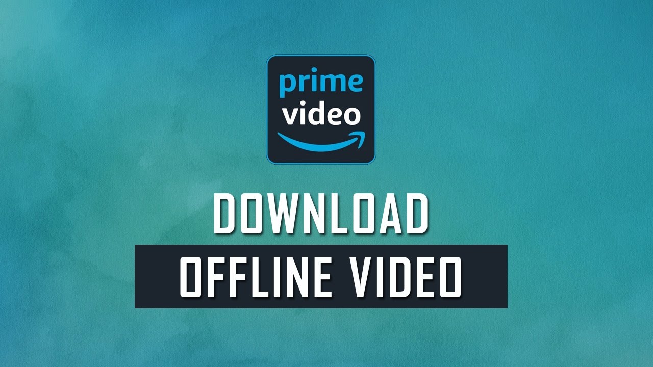 Как загрузить видео Amazon Prime для просмотра офлайн