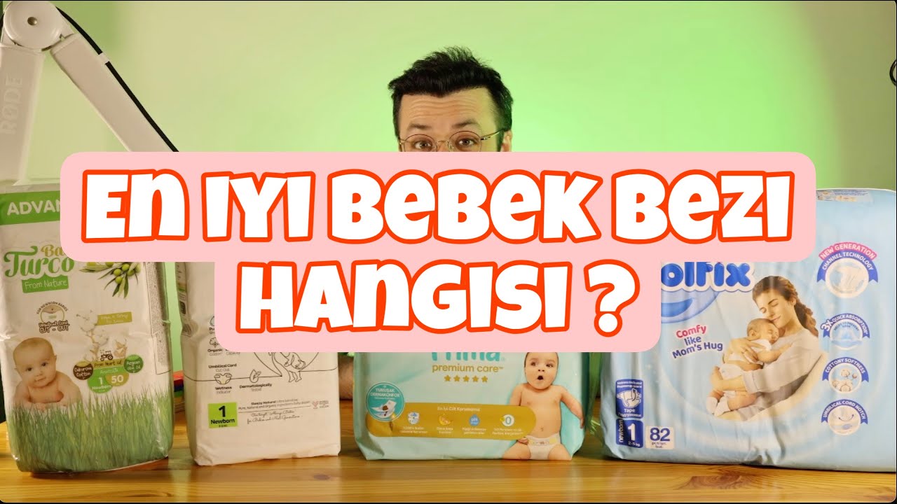 Hangi bebek bezi en iyisi?