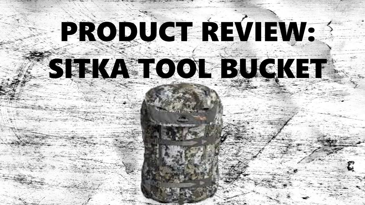 Product Review: Sitka Tool Bucket