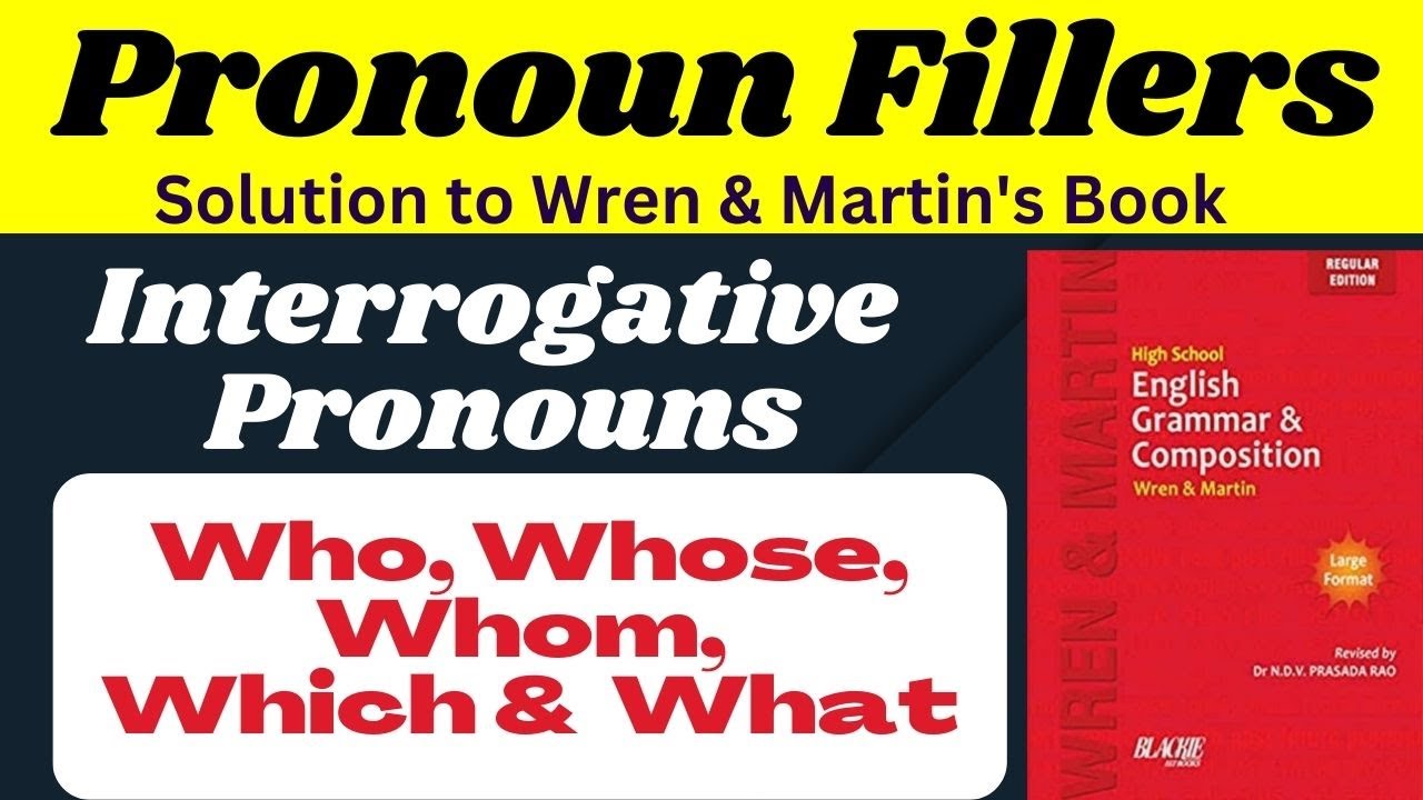 Exercise in Composition 35 | Wren & Martin's Book  Relative Pronouns in English |  Set 02