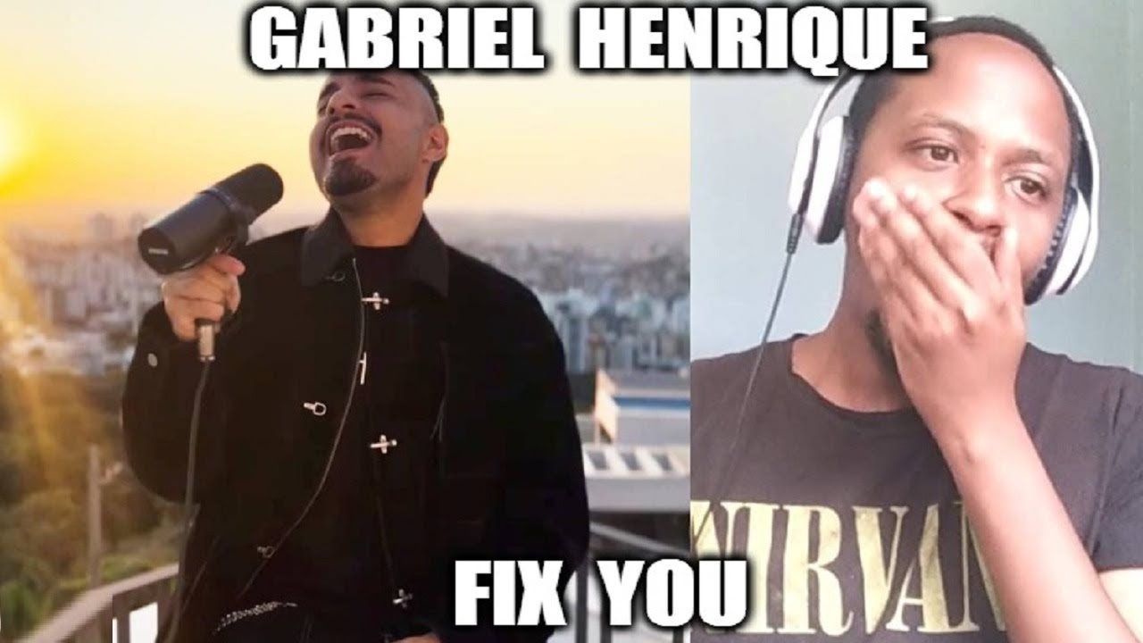 GABRIEL HENRIQUE REACTION | Fix You (Coldplay Cover) - Gabriel Henrique
