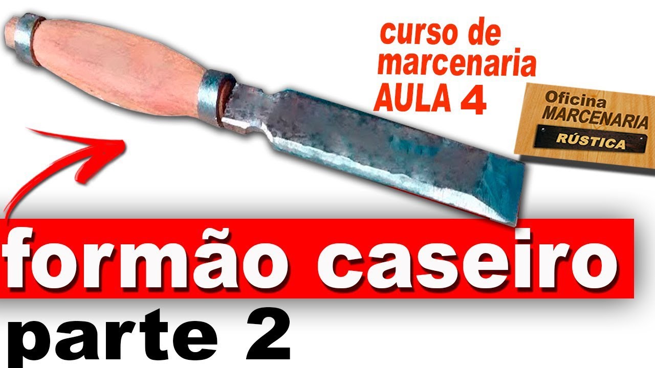 Como fazer formão caseiro madeira parte 2 diy faça você mesmo oficina marcenaria rustica life hack