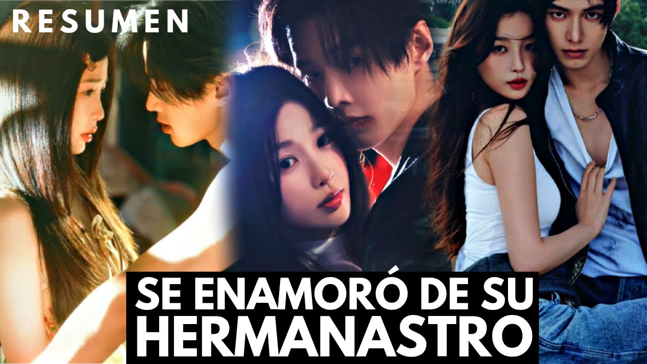 Se enamoró de su HERMANASTRO -  RESUMEN