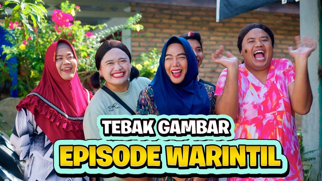 TEBAK GAMBAR EPISODE WARINTIL