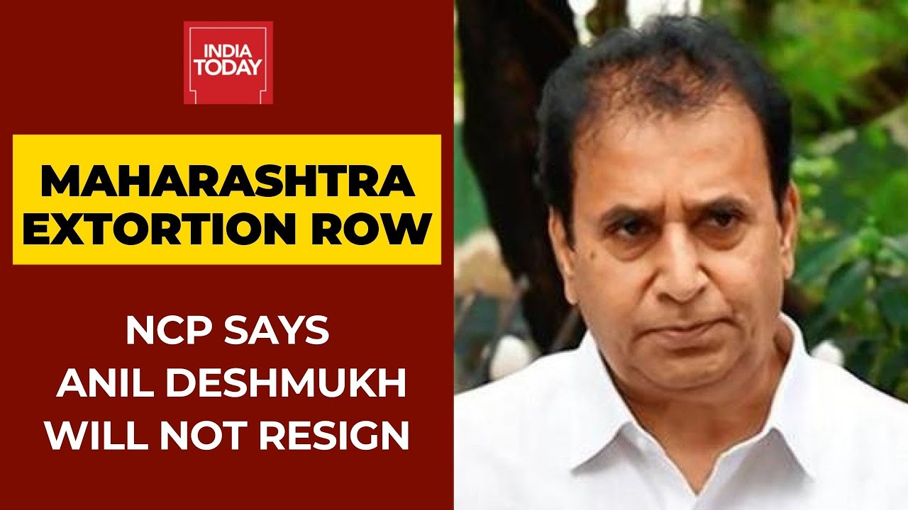 Anil Deshmukh Will Not Resign As Maharashtra Home Minister : NCP