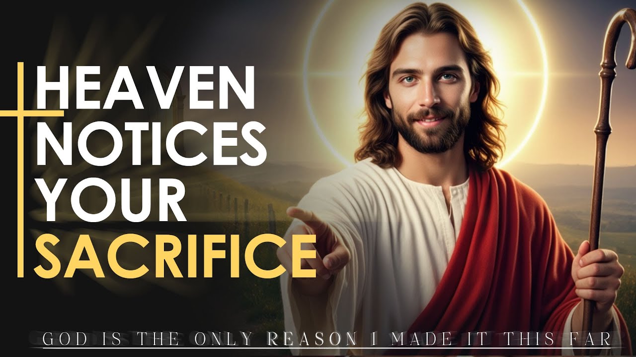 I Recognize Every Sacrifice You Make ✝️ The Goodness of God Message ✝️ Message of Amazing Grace