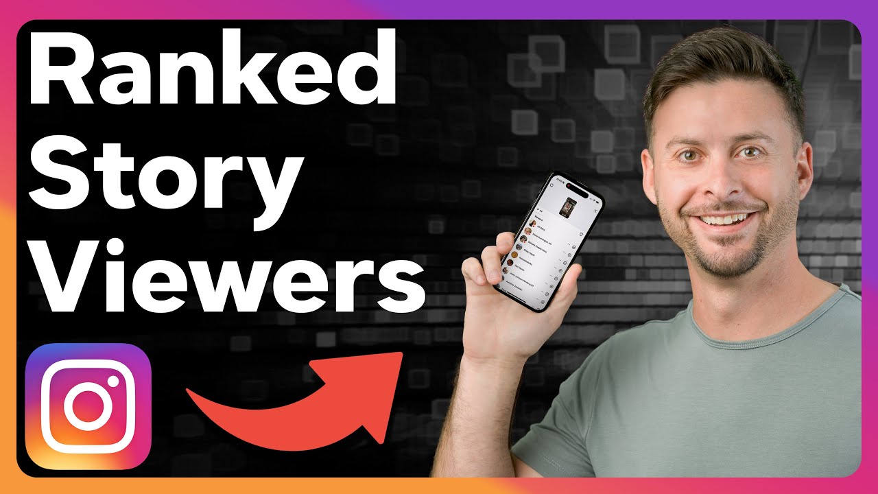 How Does Instagram Rank Story Viewers